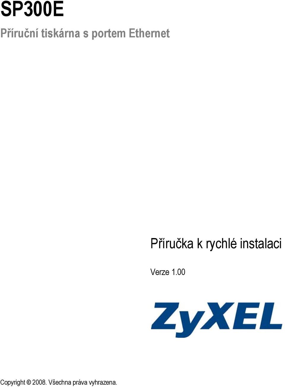 rychlé instalaci Verze 1.