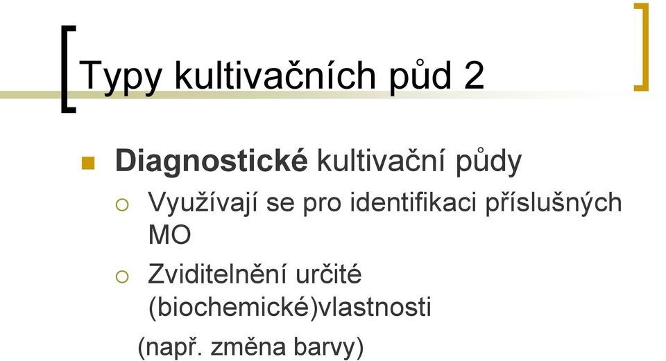 identifikaci příslušných MO Zviditelnění