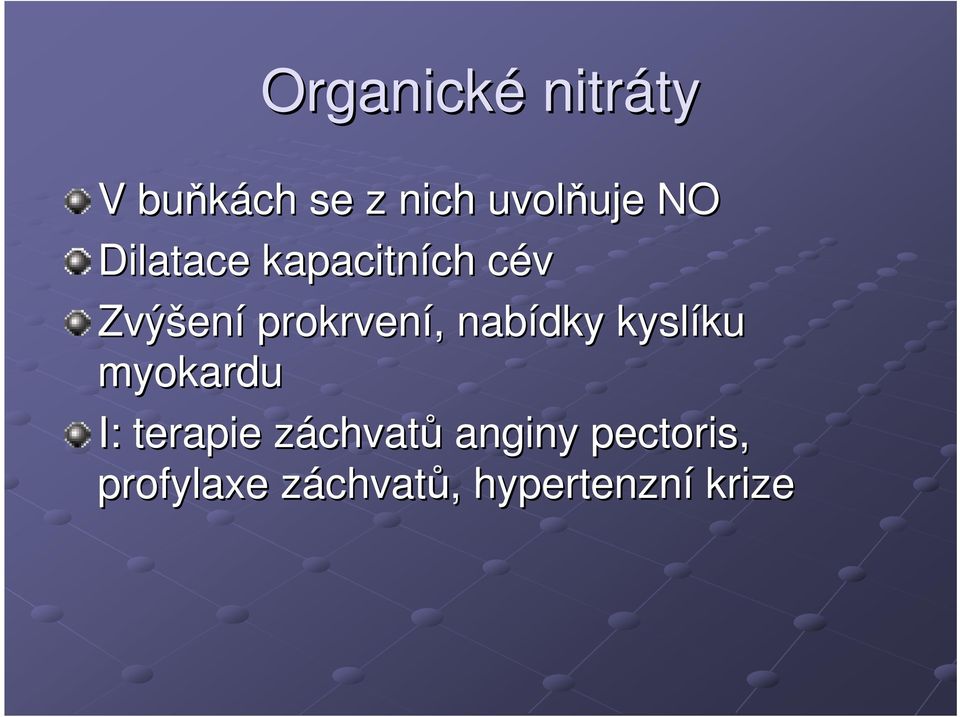 nabídky kyslíku myokardu I: terapie záchvatů