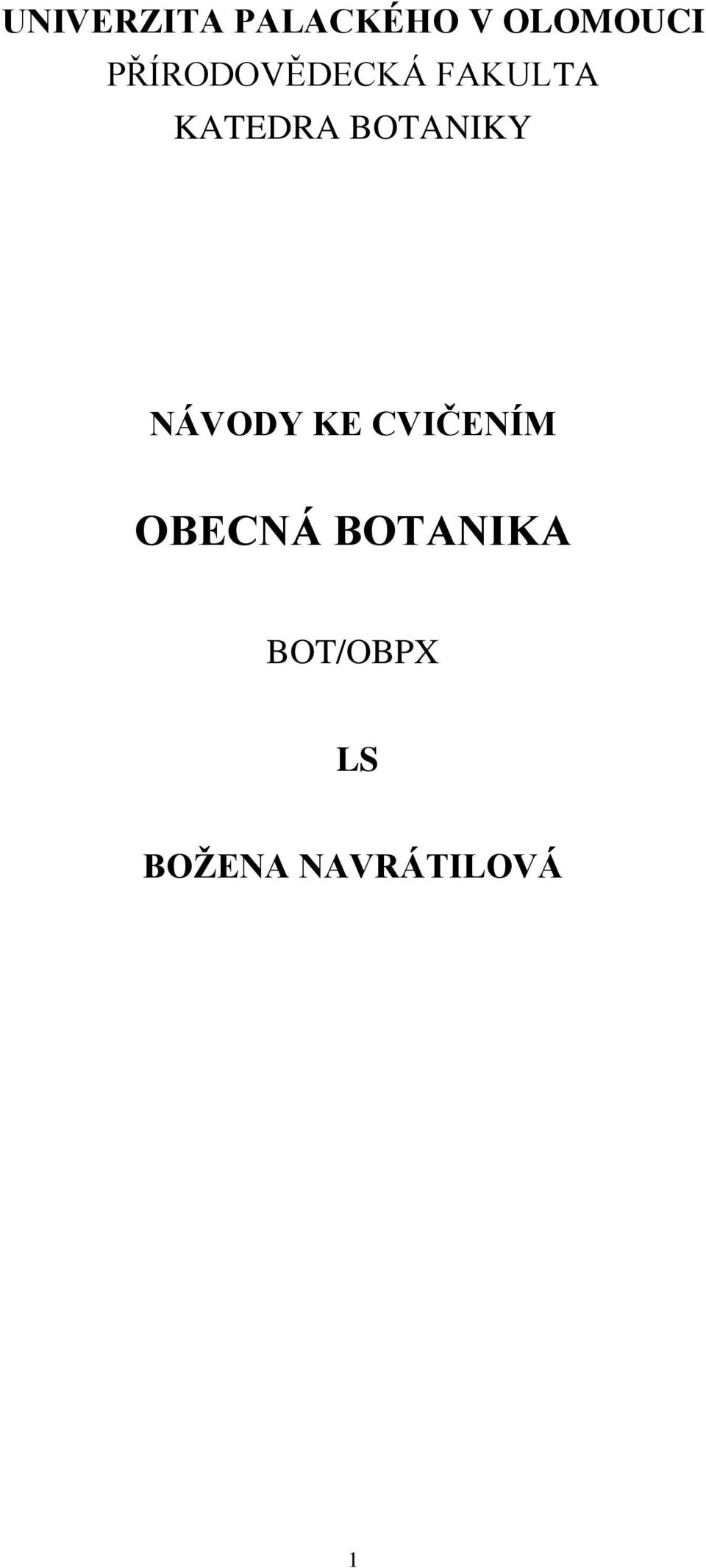 BOTANIKY NÁVODY KE CVIČENÍM OBECNÁ