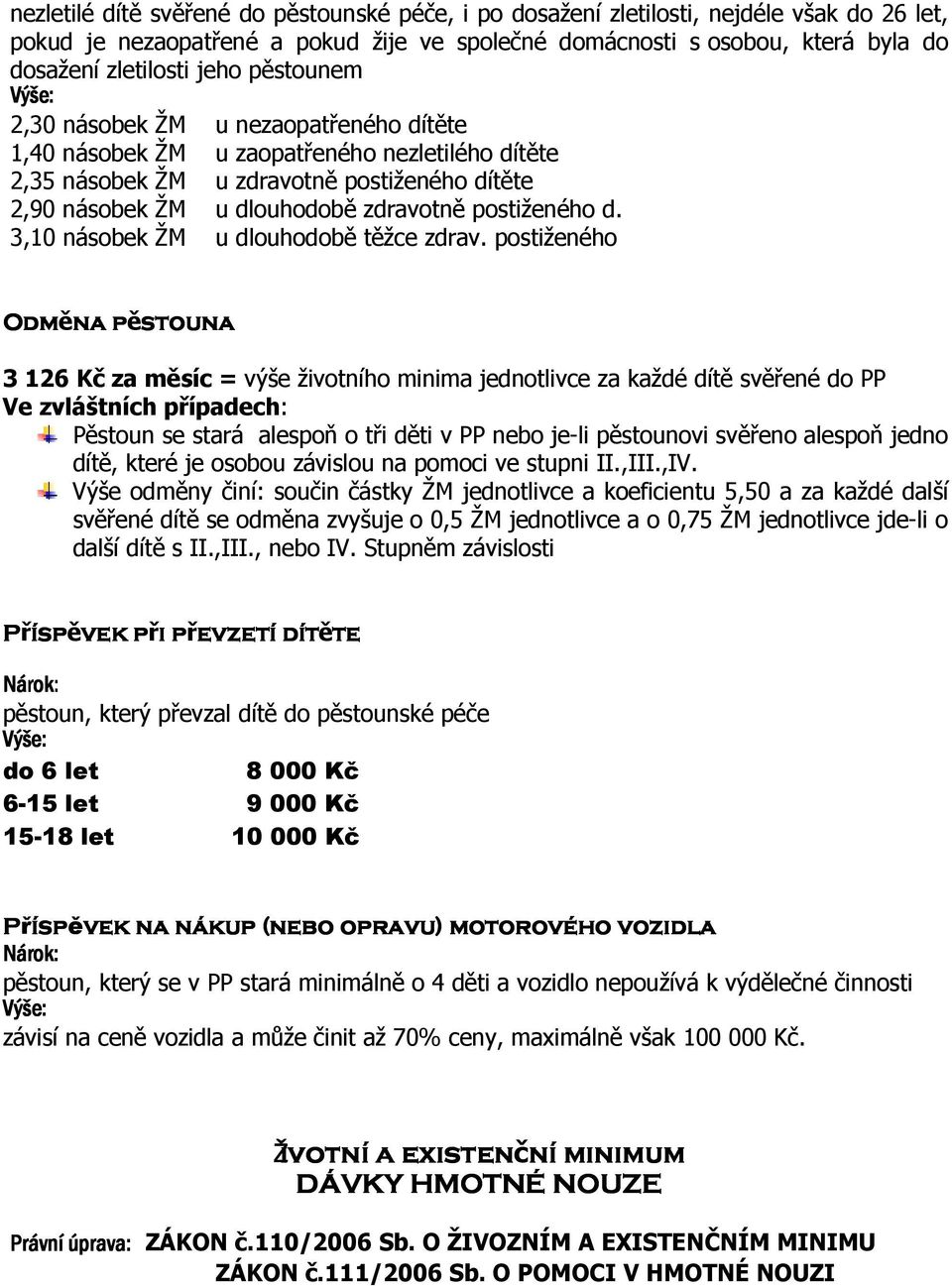 d. 3,10 násobek ŽM u dlouhodobě těžce zdrav.