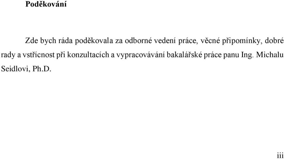 vstřícnost při konzultacích a vypracovávání