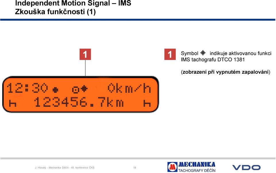 tachografu DTCO 1381 (zobrazení při vypnutém