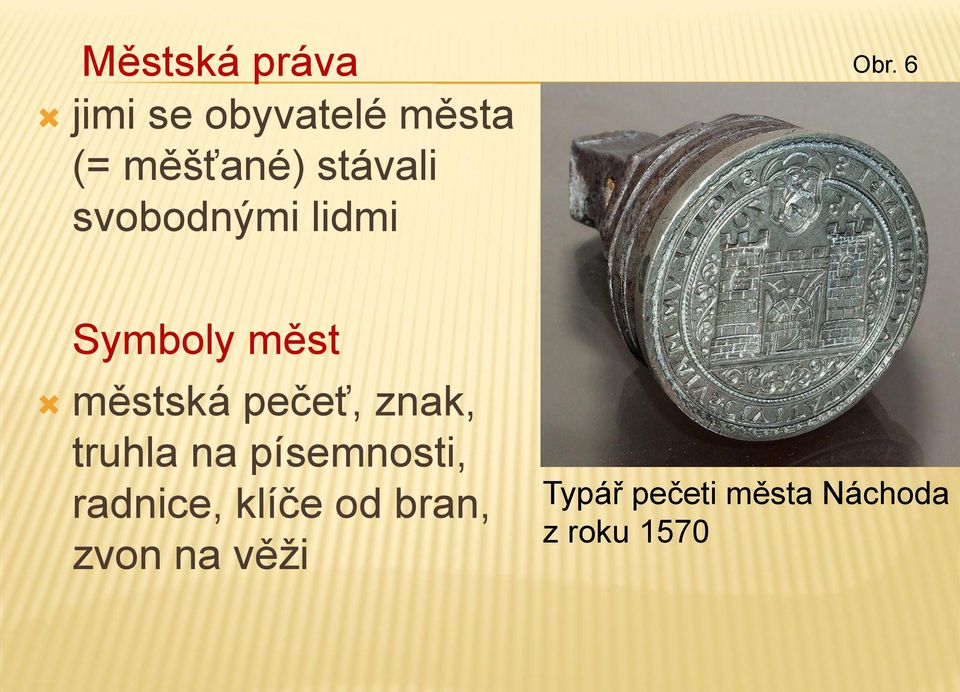 6 Symboly měst městská pečeť, znak, truhla na