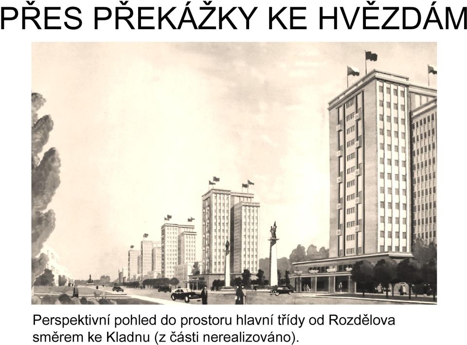 prostoru hlavní třídy od