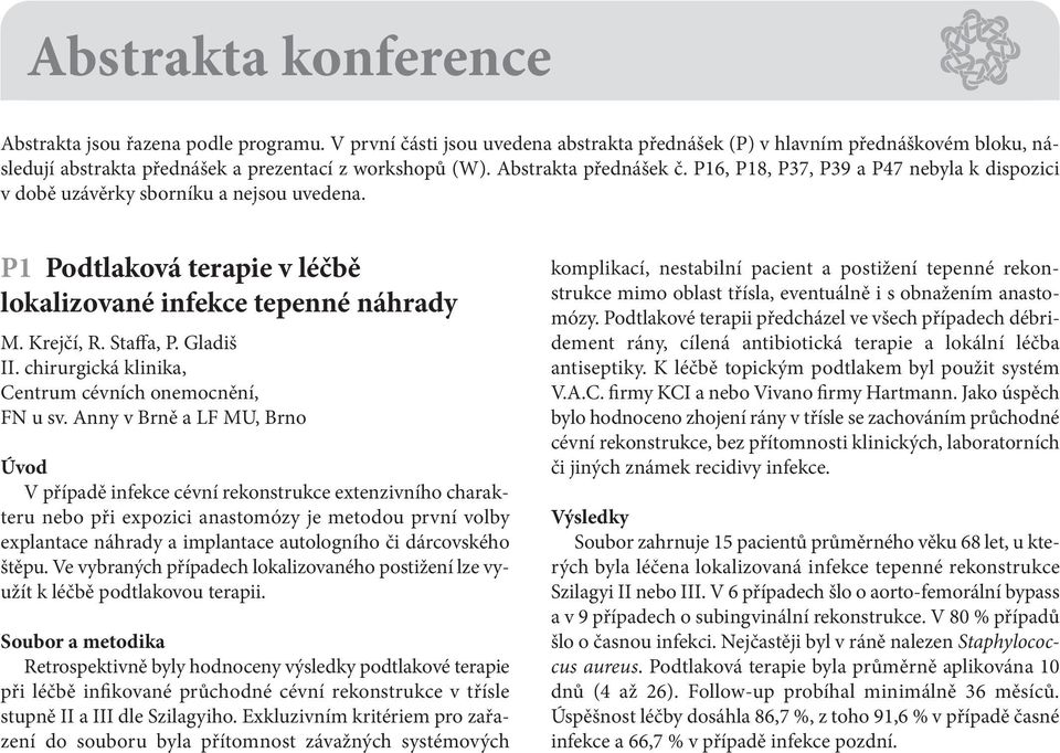 Staffa, P. Gladiš II. chirurgická klinika, Centrum cévních onemocnění, FN u sv.