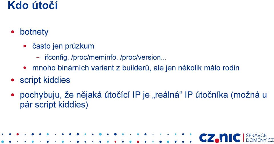 .. mnoho binárních variant z builderů, ale jen několik málo