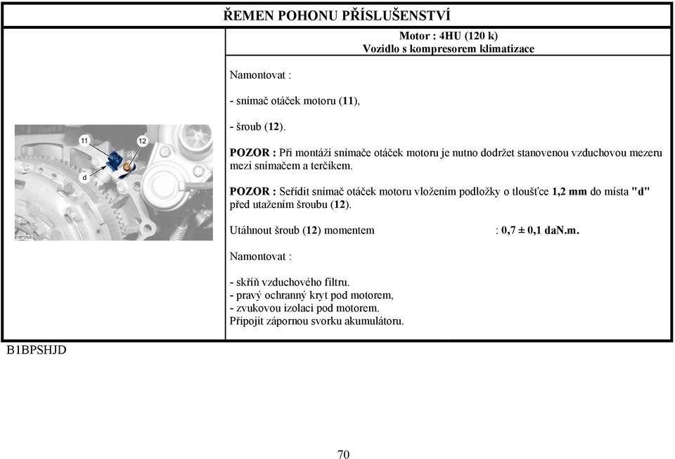 mezeru mezi snímačem a terčíkem.