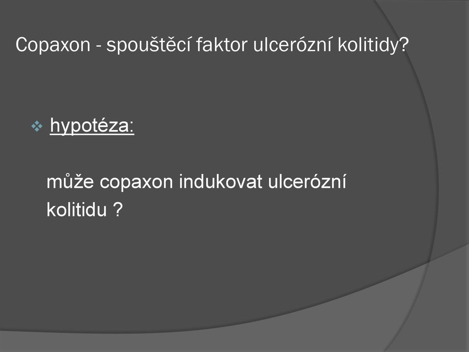 kolitidy?