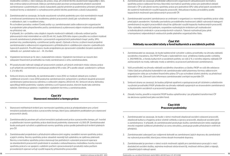 plnění těchto podmínek a úkolů (ukazatelů). 3.