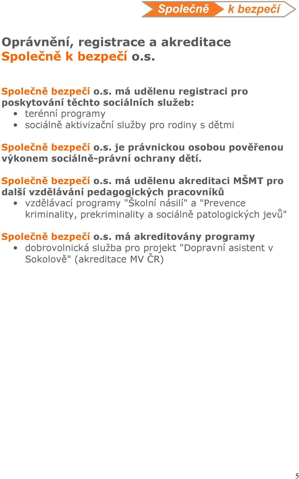 Společně bezpečí o.s.