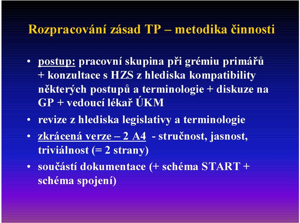 + vedoucí lékař ÚKM revize z hlediska legislativy a terminologie zkrácená verze 2 A4