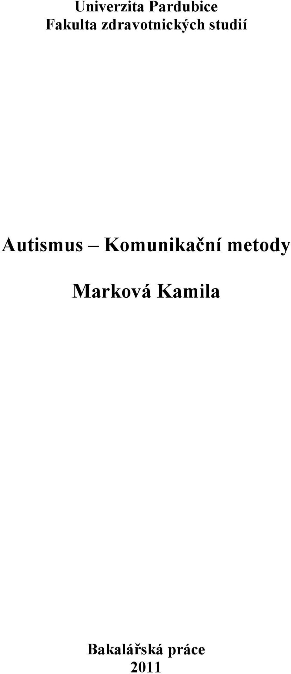 Autismus Komunikační metody