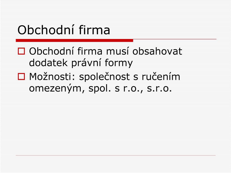 formy Možnosti: společnost s