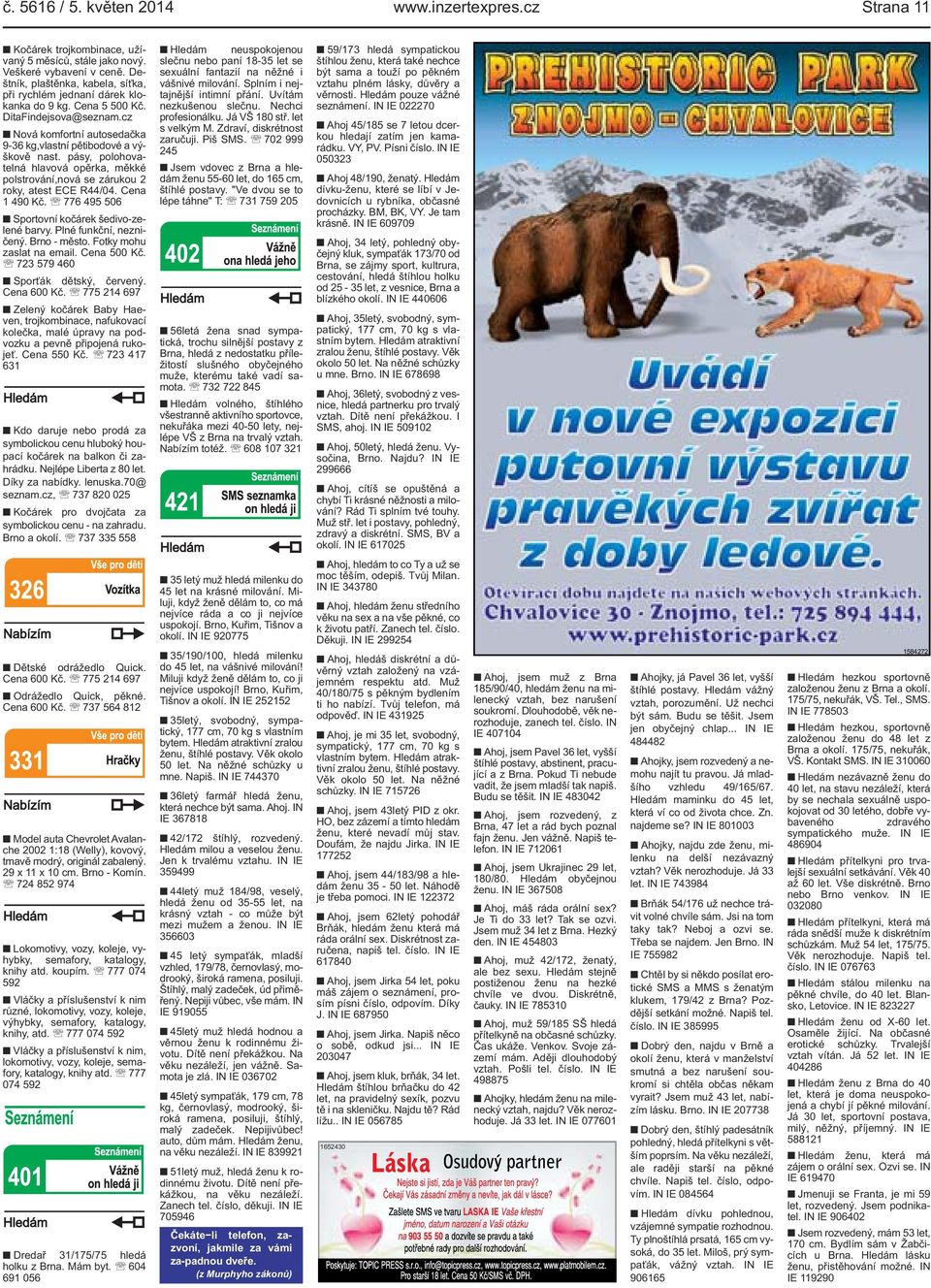 pásy, polohovatelná hlavová opěrka, měkké polstrování,nová se zárukou 2 roky, atest ECE R44/04. Cena 1 490 Kč. 776 495 506 Sportovní kočárek šedivo-zelené barvy. Plné funkční, nezničený. Brno - město.