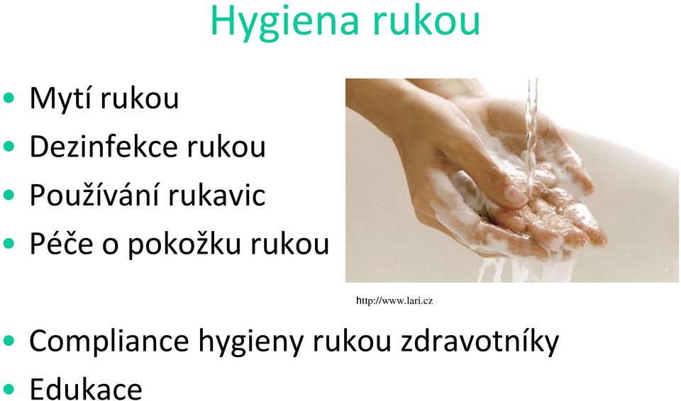 rukou Hygiena rukou http://www.lari.