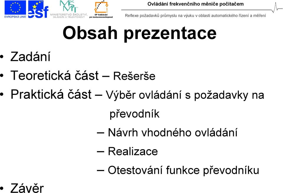 požadavky na převodník Návrh vhodného