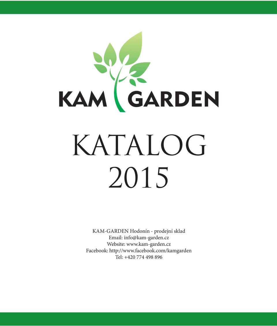 cz Website: www.kam-garden.