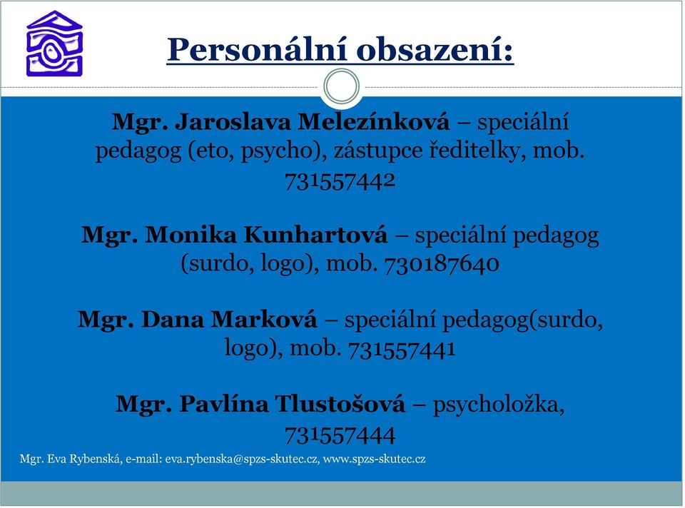 mob. 731557442 Mgr. Monika Kunhartová speciální pedagog (surdo, logo), mob.