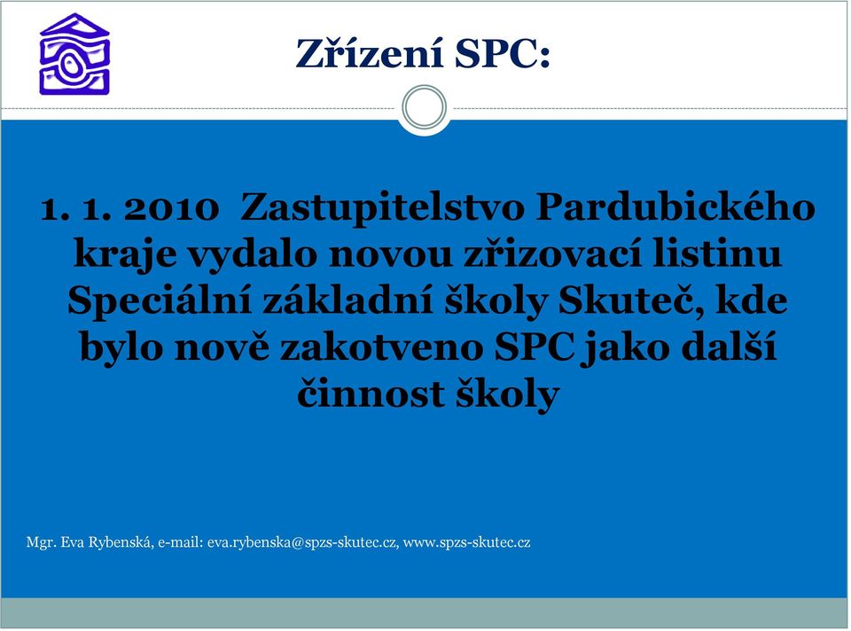 vydalo novou zřizovací listinu Speciální