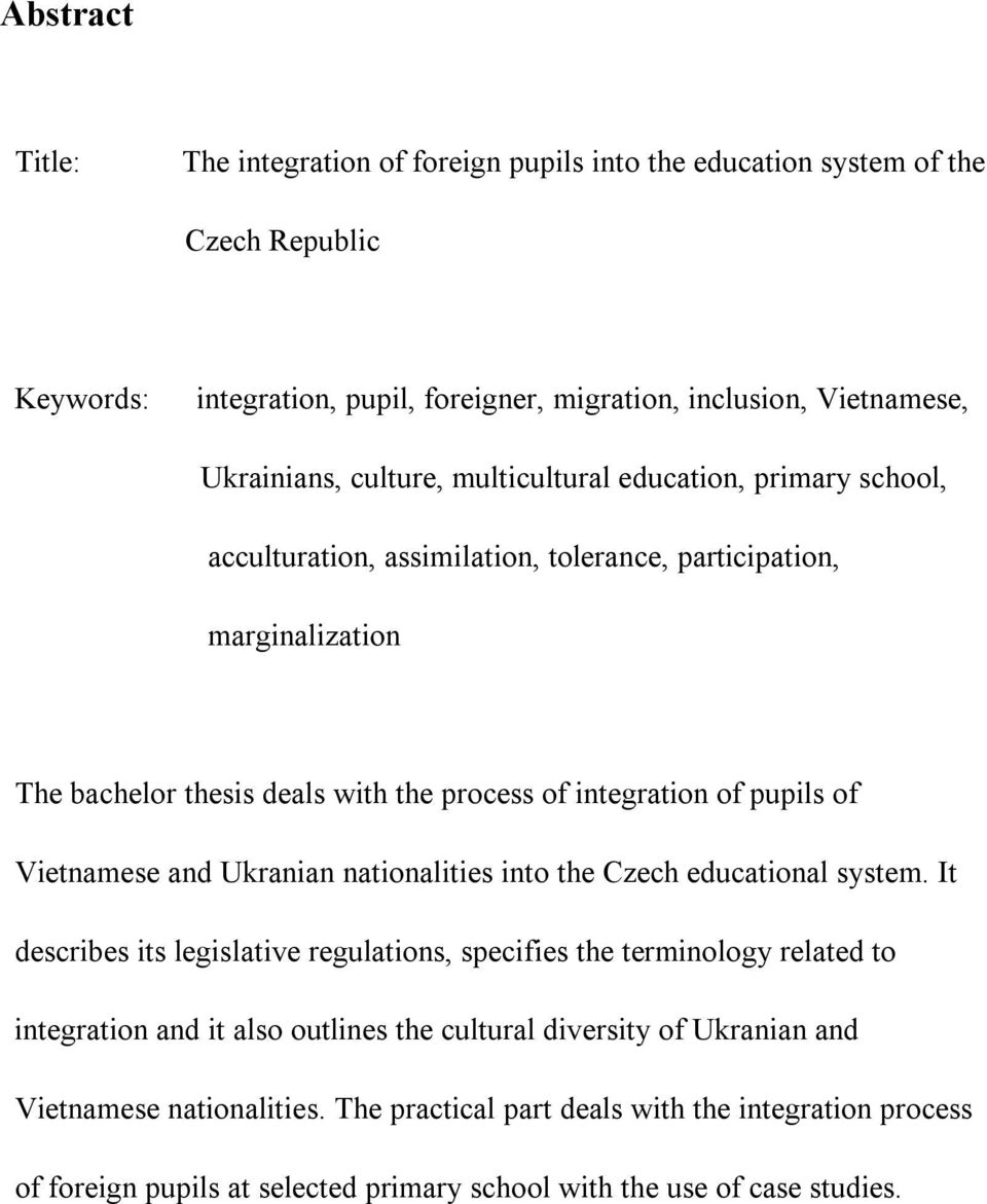 of Vietnamese and Ukranian nationalities into the Czech educational system.