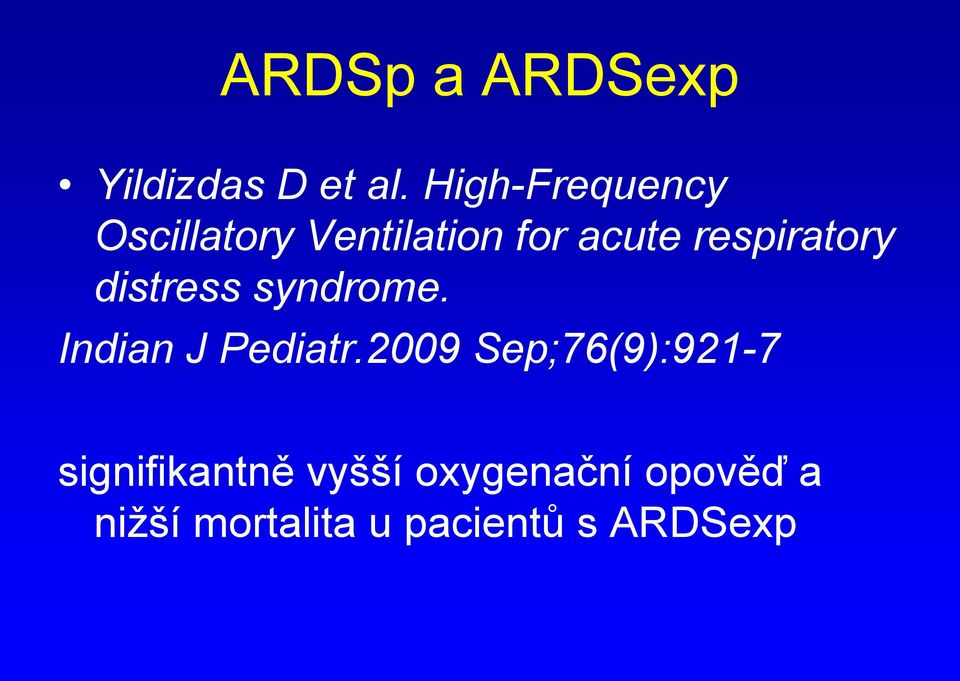 respiratory distress syndrome. Indian J Pediatr.