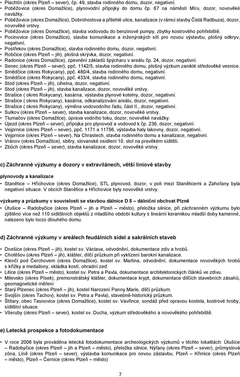 Poběžovice (okres Domažlice), stavba vodovodu do benzinové pumpy, zbytky kostrového pohřebiště.