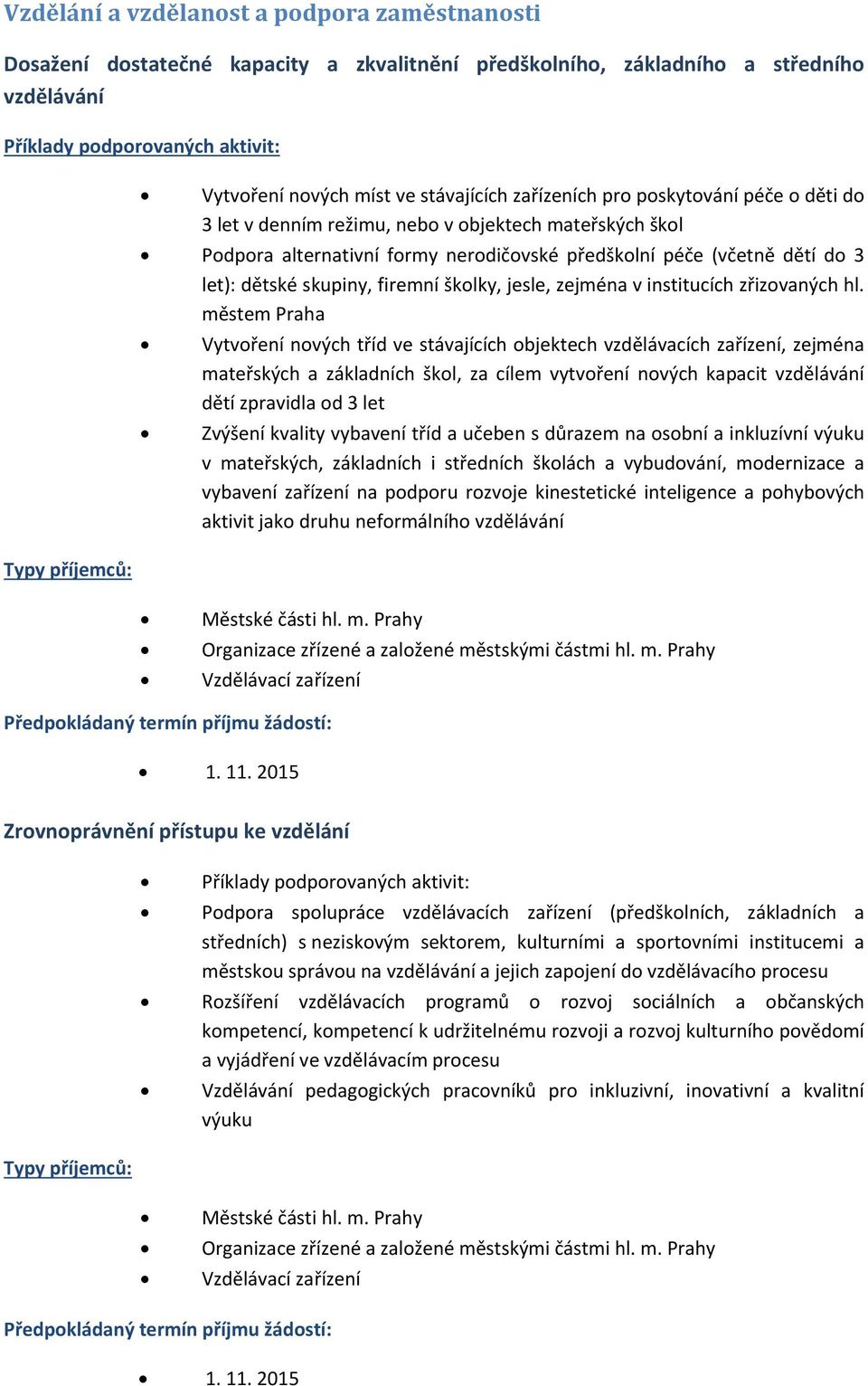 jesle, zejména v institucích zřizovaných hl.