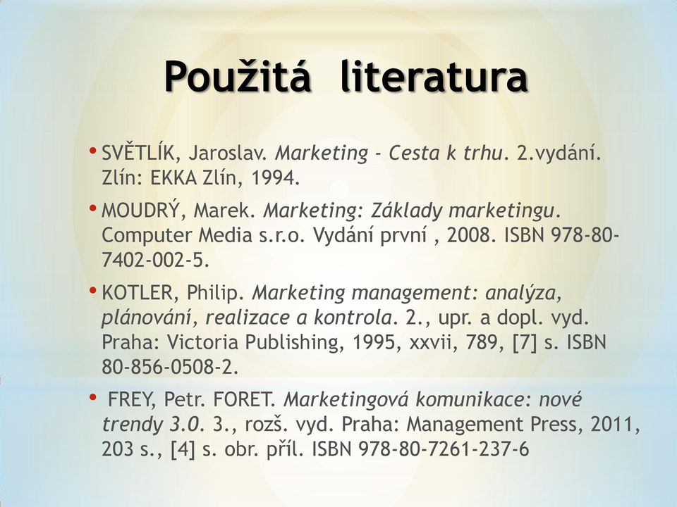 Marketing management: analýza, plánování, realizace a kontrola. 2., upr. a dopl. vyd.