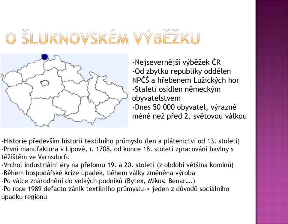 století zpracování bavlny s těžištěm ve Varnsdorfu -Vrchol industriální éry na přelomu 19. a 20.