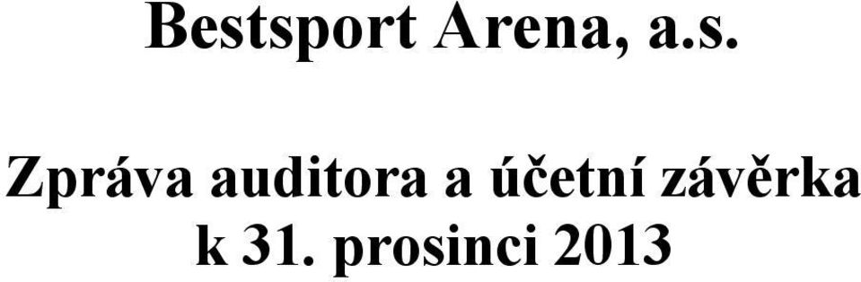 a účetní závěrka k