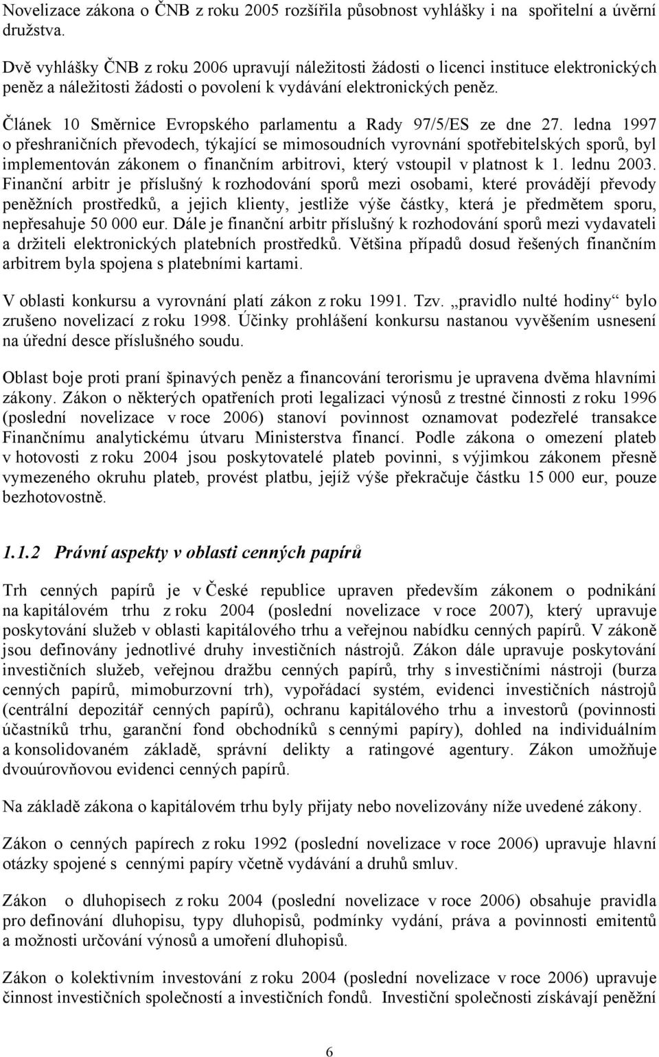 Článek 10 Směrnice Evropského parlamentu a Rady 97/5/ES ze dne 27.