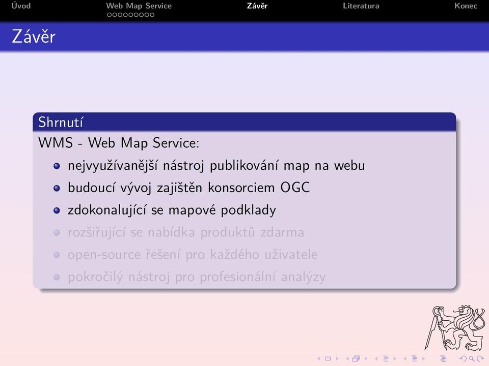 zdokonalující se mapové podklady rozšiřující se nabídka produktů