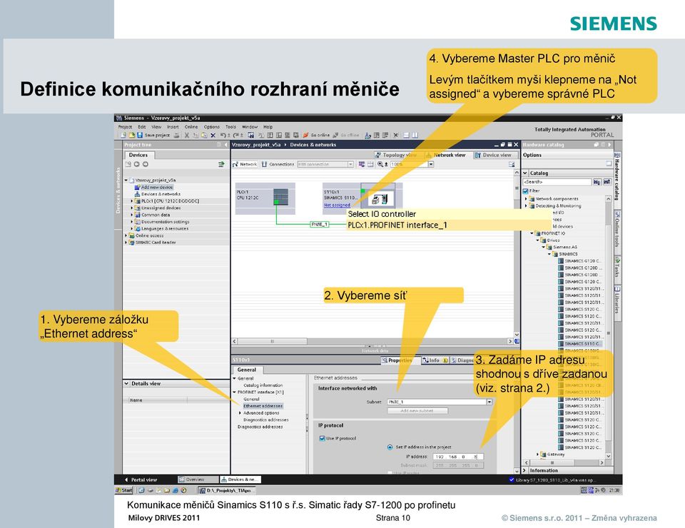 správné PLC 2. Vybereme síť 1. Vybereme záložku Ethernet address 3.