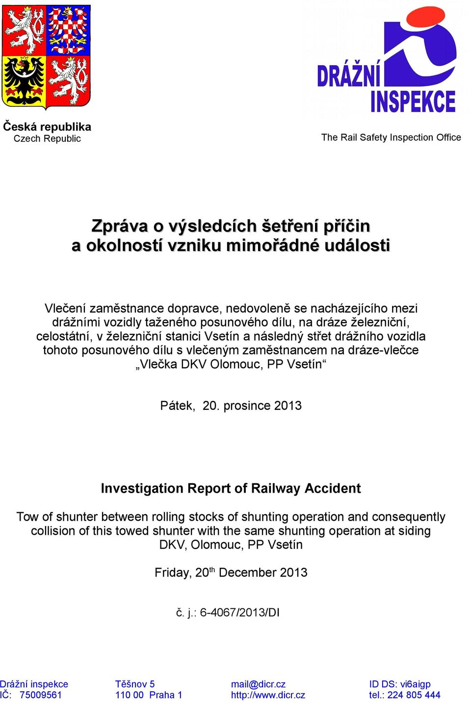 dráze-vlečce Vlečka DKV Olomouc, PP Vsetín Pátek, 20.