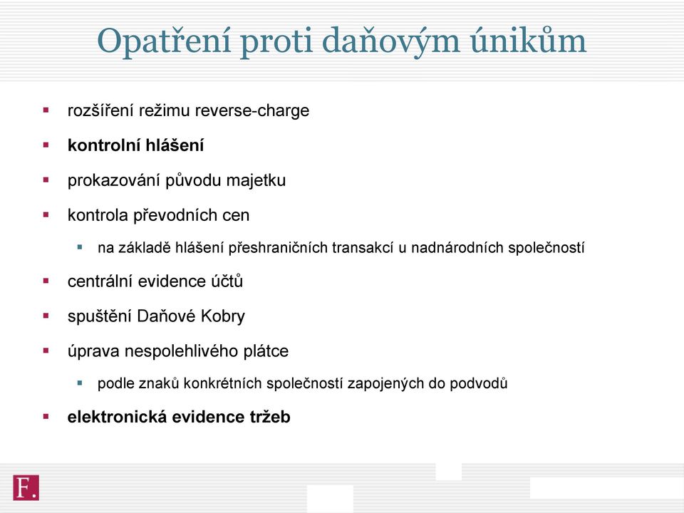 transakcí u nadnárodních společností centrální evidence účtů spuštění Daňové Kobry úprava