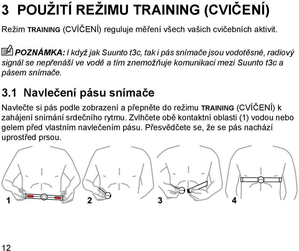 Suunto t3c a pásem snímače. 3.