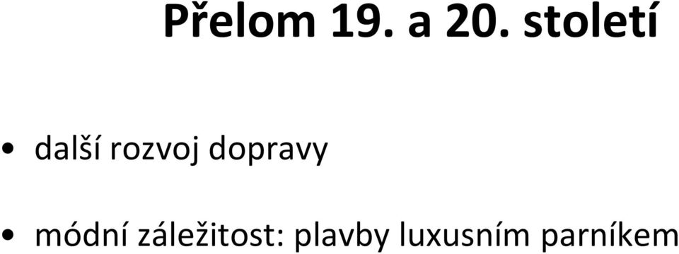 dopravy módní