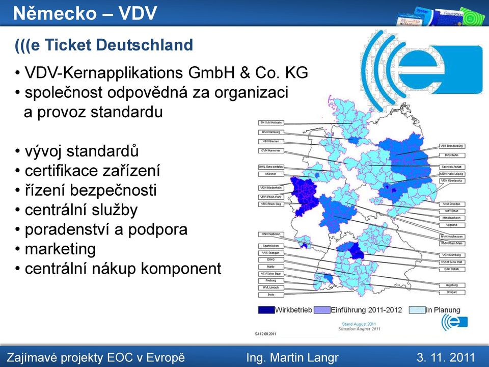 vývoj standardů certifikace zařízení řízení bezpečnosti