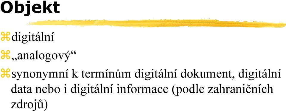 dokument, digitální data nebo i