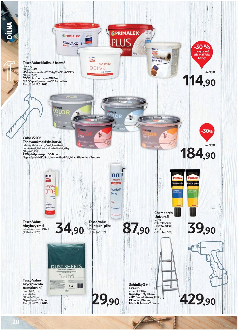 -30 % na vybrané bílé malířské barvy 169,90 114,90 Color V2005 Tónovaná malířská barva odstíny: třešňová, dýňová, limetková, poměnková, fialová, vodou ředitelná, 4 kg (1 kg = 46,23 ) Z OD platí pouze