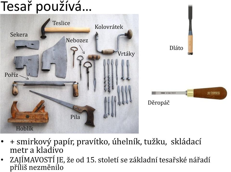 pravítko, úhelník, tužku, skládací metr a kladivo