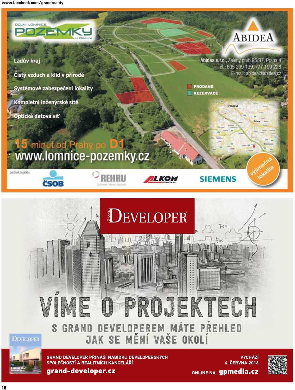 června 2016 zdarma víme o projektech s grand developerem máte prehled jak se mení vaše okolí