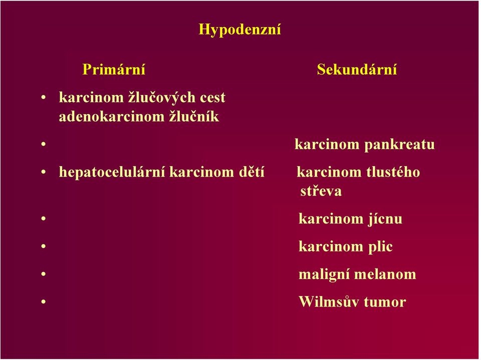 hepatocelulární karcinom dětí karcinom tlustého