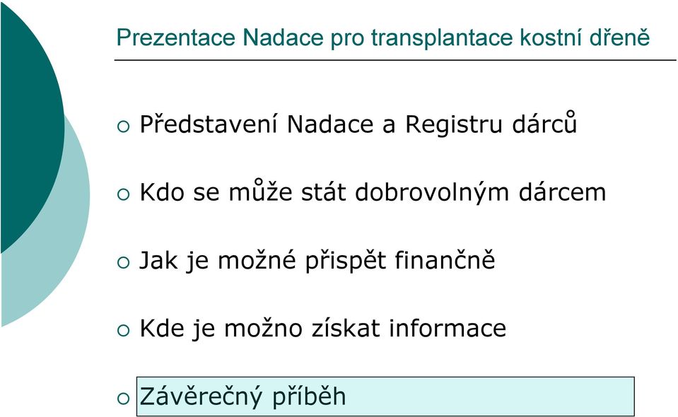 Jak je možné přispět finančně Kde je