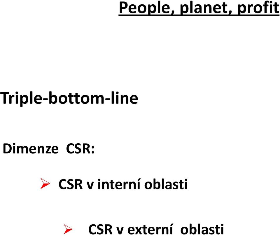 Dimenze CSR: CSR v