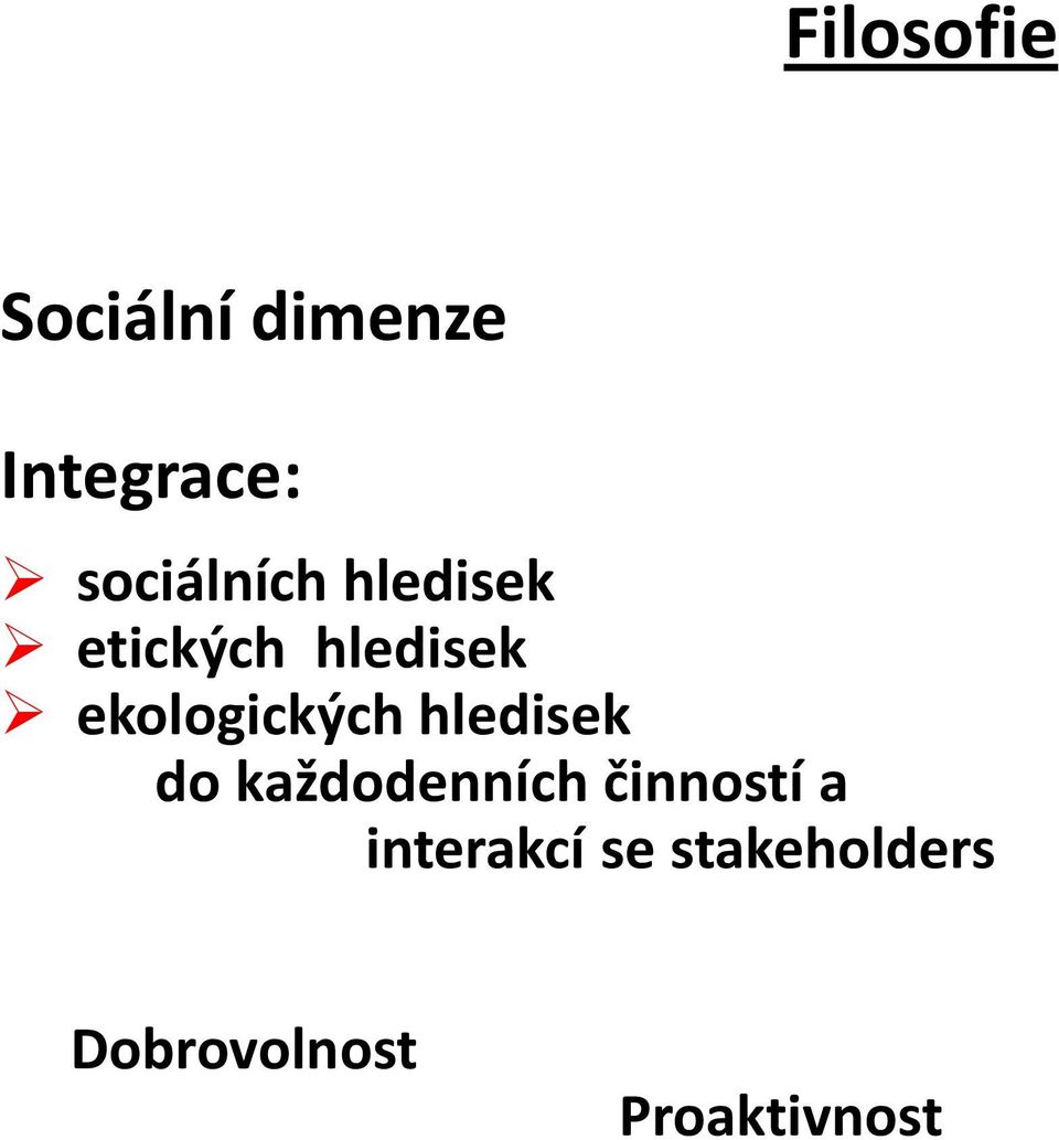 ekologických hledisek do každodenních