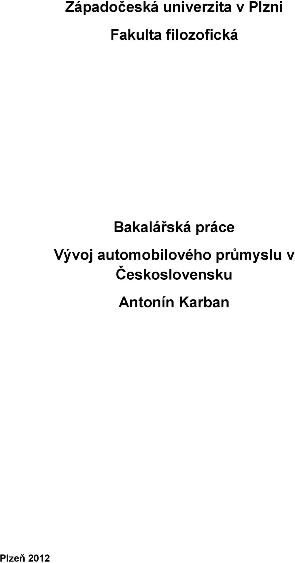 práce Vývoj automobilového