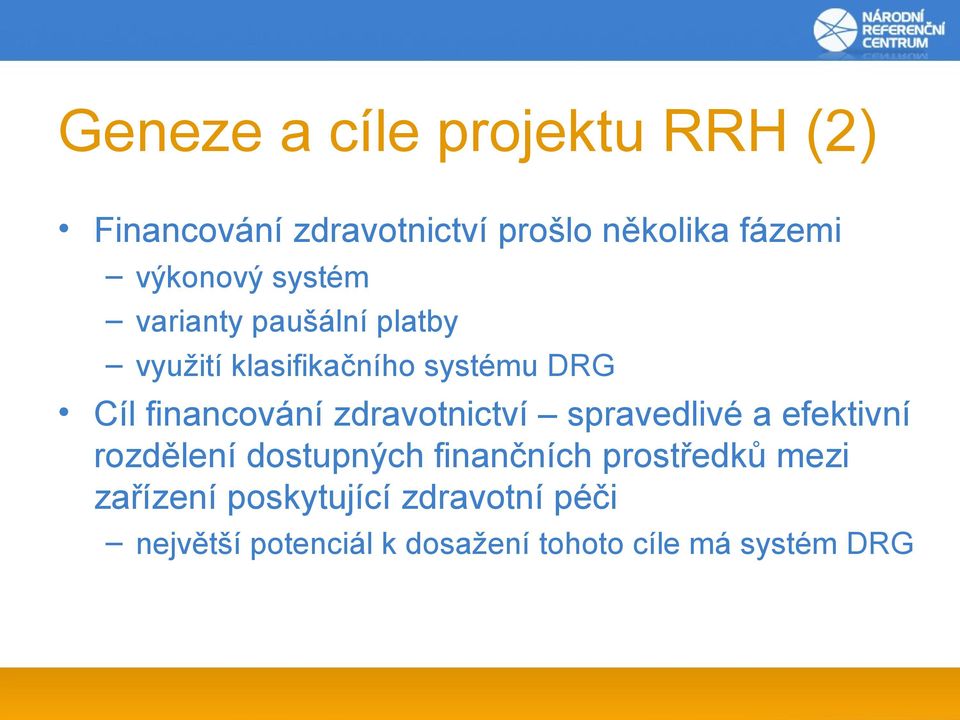 financování zdravotnictví spravedlivé a efektivní rozdělení dostupných finančních