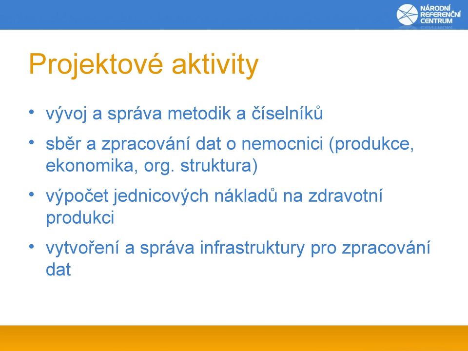 org. struktura) výpočet jednicových nákladů na zdravotní